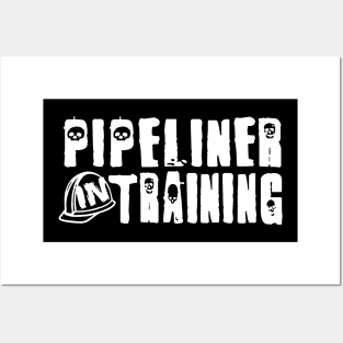 Pipeliner In Training Posters and Art